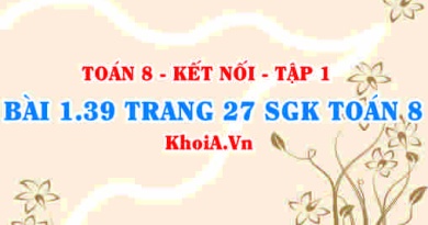 Bài 1.39 trang 27 SGK Toán 8 tập 1 Kết nối tri thức